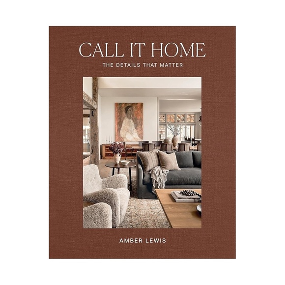 Call It Home: The Details That Matter by Amber Lewis - Picture 2 of 3